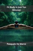 Fit Body in Just Ten Minutes (eBook, ePUB)