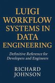 Luigi Workflow Systems in Data Engineering (eBook, ePUB)