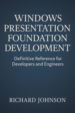 Cover Windows Presentation Foundation Development (eBook, ePUB)