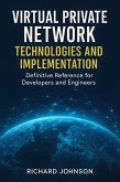 Virtual Private Network Technologies and Implementation (eBook, ePUB)