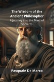 The Wisdom of the Ancient Philosopher (eBook, ePUB)