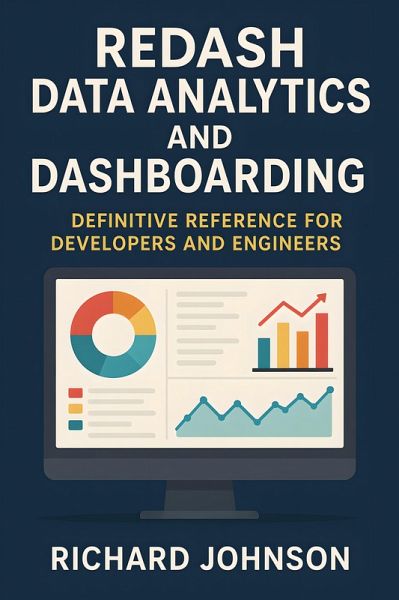 Redash Data Analytics and Dashboarding (eBook, ePUB) Redash Data Analytics and Dashboarding (eBook, ePUB)