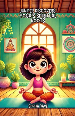 Cover Juniper Discovers Yoga's Spiritual Roots (eBook, ePUB)