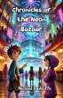 Chronicles of the Neon Bazaar (eBook,... - Bild 1