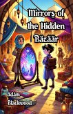 Mirrors of the Hidden Desert Bazaar (eBook, ePUB)