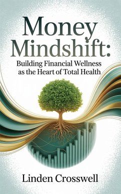 Money Mindshift (eBook, ePUB) - Crosswell, Linden