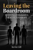 Leaving The Boardroom (eBook, ePUB) Leaving The Boardroom (eBook, ePUB)