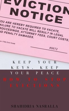 Cover Keep Your Keys Keep Your Peace How To Stop Eviction (eBook, ePUB)