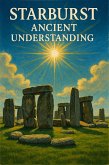 Starburst, Ancient Understanding (eBook, ePUB)