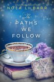 The Paths We Follow (Skyline Mansion, #2) (eBook, ePUB) The Paths We Follow (Skyline Mansion, #2) (eBook, ePUB)