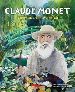 Claude Monet: Capturing Light and Nature (eBook, ePUB) - Manning, Mick