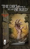 The Dirt in Which We Are Buried (Wyrd Door Tales, #2) (eBook, ePUB) The Dirt in Which We Are Buried (Wyrd Door Tales, #2) (eBook, ePUB)