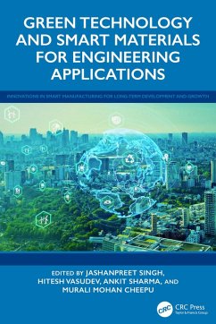 Green Technology and Smart Materials for Engineering Applications (eBook, PDF)