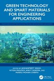 Green Technology and Smart Materials for Engineering Applications (eBook, ePUB)