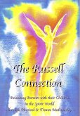 The Russell Connection: reuniting parents with their children in the spirit world (eBook, ePUB) The Russell Connection: reuniting parents with their children in the spirit world (eBook, ePUB)