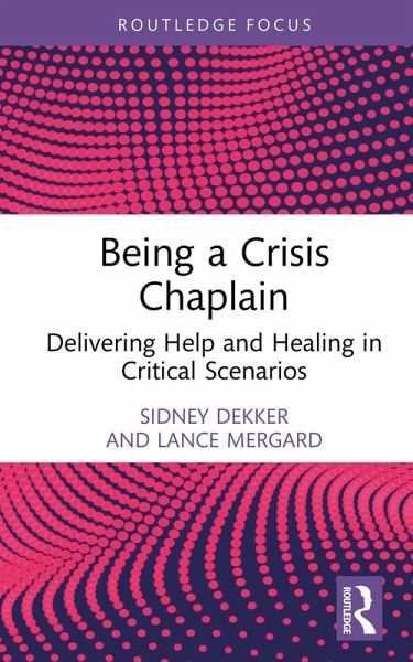 Being a Crisis Chaplain (eBook, ePUB)