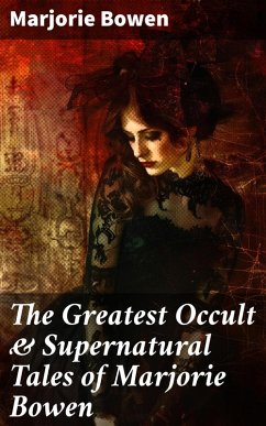 Cover The Greatest Occult & Supernatural Tales of Marjorie Bowen (eBook, ePUB)