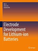 Electrode Development for Lithium-ion Batteries (eBook, PDF) Electrode Development for Lithium-ion Batteries (eBook, PDF)