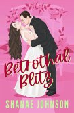 The Betrothal Blitz (The Marriage Mission series, #5) (eBook, ePUB) The Betrothal Blitz (The Marriage Mission series, #5) (eBook, ePUB)