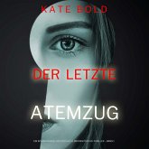 Der letzte Atemzug (Ein spannungsgeladener Kaylie Brooks Psycho-Thriller – Band 1) (MP3-Download)