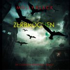Zerbrochen (Ein Casey Bolt FBI-Thriller – Band 1) (MP3-Download)