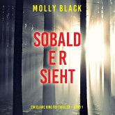 Sobald er sieht (Ein Claire King FBI-Thriller – Band 1) (MP3-Download) Sobald er sieht (Ein Claire King FBI-Thriller – Band 1) (MP3-Download)