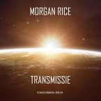 Transmissie (De Invasie Kronieken—Boek Een): Een Science Fiction Thriller (MP3-Download)