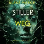 Stiller Weg (Ein Sheila Stone Thriller – Band 2) (MP3-Download)