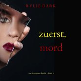 Zuerst, Mord (Ein Alex-Quinn-Thriller – Band 1) (MP3-Download)