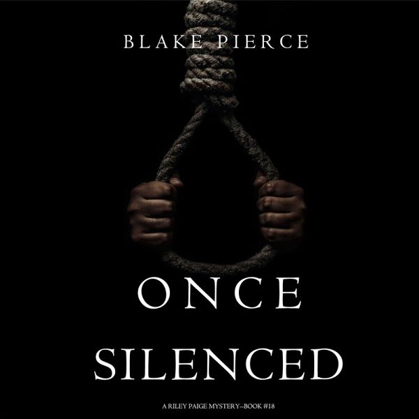 Once Silenced (A Riley Paige Mystery—Book 18) (MP3-Download)