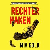 Rechter Haken (Ein Holly Hands Krimi – Band 2) (MP3-Download) Rechter Haken (Ein Holly Hands Krimi – Band 2) (MP3-Download)