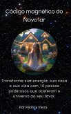 Código Magnético do Novo Lar (eBook, ePUB) Código Magnético do Novo Lar (eBook, ePUB)