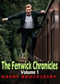 The Fenwick Chronicles - Volume 1 (eBook, ePUB)