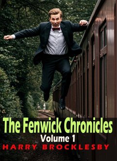 Cover The Fenwick Chronicles - Volume 1 (eBook, ePUB)