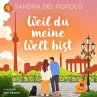 Weil du meine Welt bist   Ein Feelgood... - Bild 1