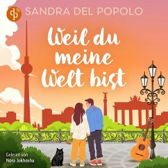 Cover Weil du meine Welt bist   Ein Feelgood Romance Hörbuch (MP3-Download)