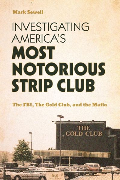 Investigating America's Most Notorious Strip Club (eBook, ePUB)