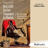 Noch 1.000 Flaschen Champagner bis Khartum (MP3-Download)