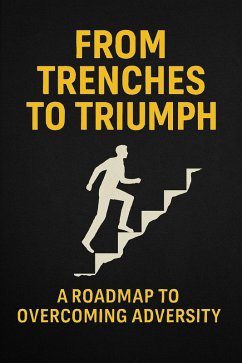 Cover From Trenches To Triumph (eBook, ePUB)
