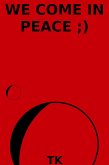 We Come In Peace ;) (eBook, ePUB) We Come In Peace ;) (eBook, ePUB)