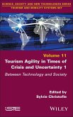 Tourism Agility in Times of Crisis and Uncertainty 1 (eBook, PDF)