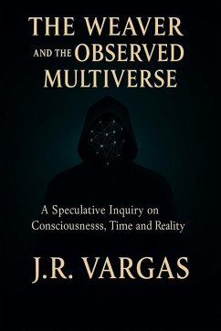 Cover The Weaver and the Observed Multiverse (eBook, ePUB)