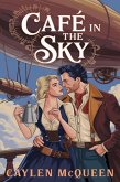Café in the Sky (eBook, ePUB) Café in the Sky (eBook, ePUB)