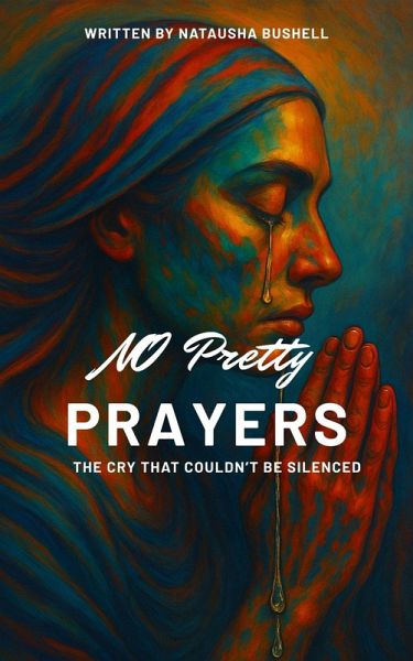 No Pretty Prayers (eBook, ePUB) No Pretty Prayers (eBook, ePUB)