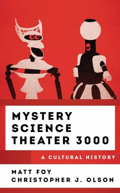 Mystery Science Theater 3000 (eBook, ePUB) - Foy, Matt; Olson, Christopher J.