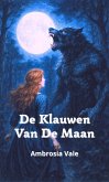 De Klauwen Van De Maan (eBook, ePUB) De Klauwen Van De Maan (eBook, ePUB)