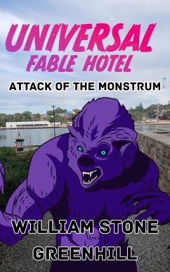 Cover Universal Fable Hotel: and the Time we met a monstrum in a kids book in space (eBook, ePUB)