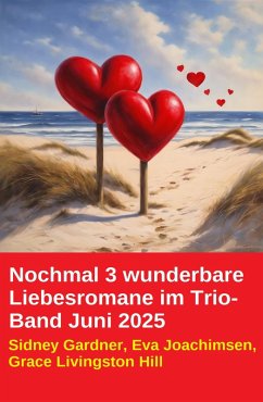 Cover Nochmal 3 wunderbare Liebesromane im Trio-Band Juni 2025 (eBook, ePUB)