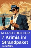 7 Krimis im Strandpaket Juni 2025 (eBook, ePUB)