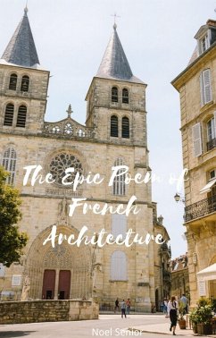 Cover The Epic Poem of French Architecture (eBook, ePUB)